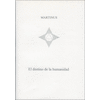 El destino de la humanidad - libro 1