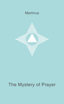 The Mystery of Prayer - book 11