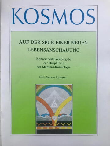 Erik Gerner Larsson, Auf der Spur einer neuen Lebensanschauung, Konzentrierte Wiedergabe der Hauptlinien der Martinus-Kosmologie