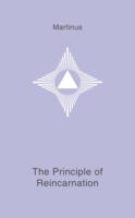The Principle of Reincarnation - book 16